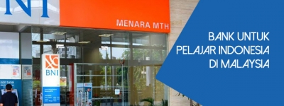 Bank Indonesia di Malaysia Untuk Pelajar